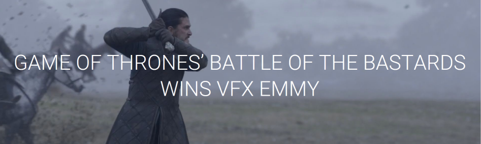 Game of Thrones’ Battle of the Bastards wins VFX Emmy